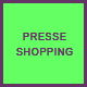 presse shopping